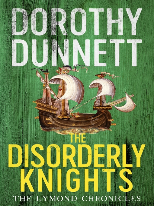Title details for The Disorderly Knights by Dorothy Dunnett - Available